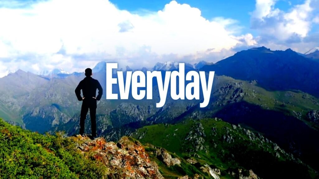 Everyday – Original Song About Pushing Forward in Life