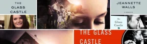 The Glass Castle A Journey of Love, Survival, and Resilience